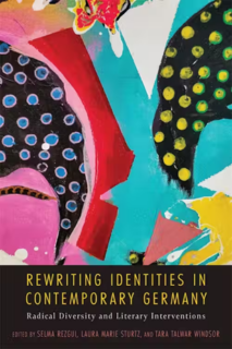 Zum Artikel "Book out now: Rewriting Identities in Contemporary Germany"